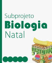 Subprojeto Biologia Subprojeto Biologia