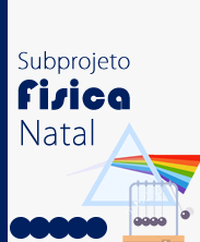 Subprojeto Fisica Subprojeto Fisica