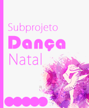 Subprojeto Dança Subprojeto Dança